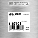 T167103 Isolator Fits John Deere (surplus Open Box). Fixed Price $1004.02.