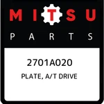 Mitsubishi Plate, A/t Drive 2701A020, New Genuine Oem Part. Fixed Price $72.90.