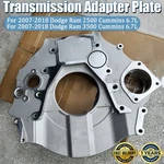 Transmission Adapter Plate 68505584AA For 2007-24 Dodge Ram 6.7L Cummins 4TH Gen. Fixed Price $215.00.