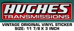 Hughes Transmissions Vintage Original Vinyl Decal Sticker - Performance Racing. Fixed Price $8.68.