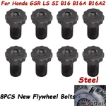 Steel 8PCS Flywheel Bolts For Honda Gsr Ls Si B16A2 B17 B18 B20 Serie. Fixed Price $14.69.