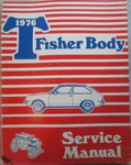 1976 "t" Body By Fisher Chevrolet Chevette Acadian Service Shop Manual Oem. Fixed Price $36.09.