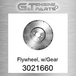 3021660 Flywheel, W/gear Fits Cummins (new Aftermarket). Fixed Price $478.50.