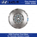 Genuine Oem Flywheel Dual Mass 23200-2C050 For Hyundai Genesis Coupe 2010-2014. Fixed Price $520.00.