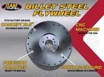 Ram Billet Steel Flywheels 1550. Fixed Price $279.00.