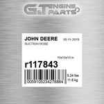 R117843 Suction Hose Fits John Deere (surplus Open Box). Fixed Price $112.18.