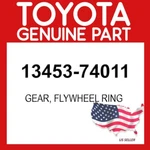 Toyota Genuine 13453-74011 Gear Flywheel Ring Oem 1345374011. Fixed Price $39.51.
